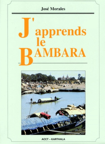 José Morales - J'APPRENDS LE BAMBARA. - Coffret avec 1 livre et 8 cassettes.