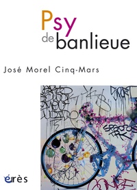 José Morel Cinq-Mars - Psy de banlieue.