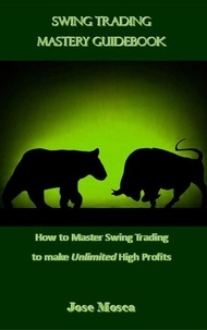  Jose Mosca - Swing Trading Mastery Guidebook.