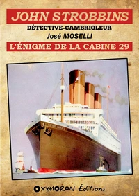 John Strobbins T11 - L'énigme de la cabine 29