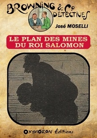 José Moselli - Le plan des mines du Roi Salomon.