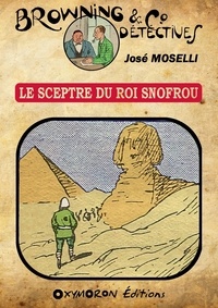 José Moselli - Le sceptre du Roi Snofrou.
