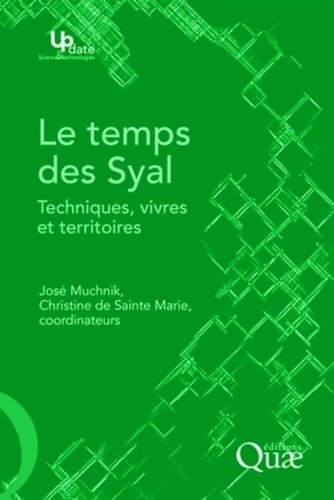 Le temps des Syal. Techniques, vivres et territoires