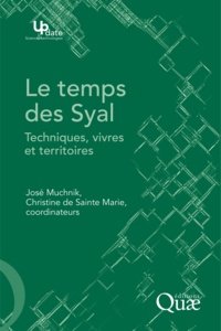 José Muchnik - Le temps des Syal - Techniques, vivres et territoires.