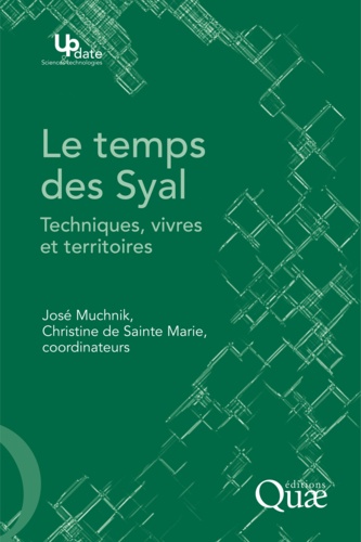 Le temps des Syal. Techniques, vivres et territoires