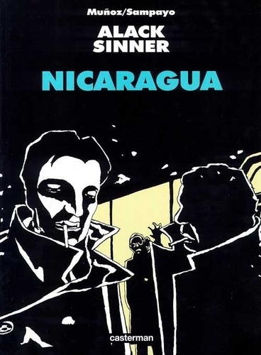 José Muñoz - Alack Sinner 2 : Alack Sinner - 2 Nicaragua.