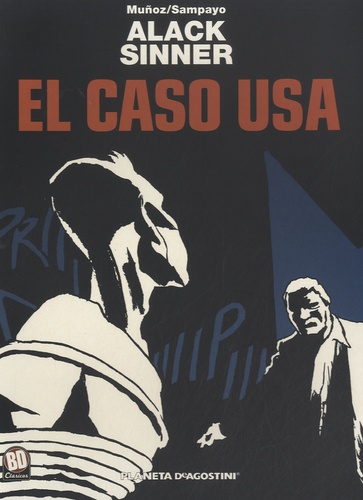 José Muñoz et Carlos Sampayo - Alack Sinner - Volumen 8 : El caso USA.