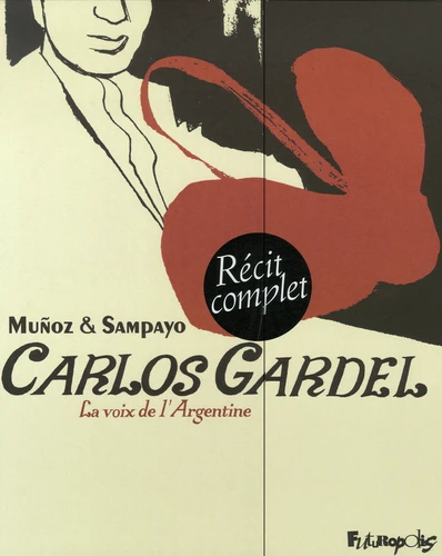 Carlos Gardel la voix de l'Argentine