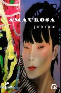 José Noce - Amaurosa.