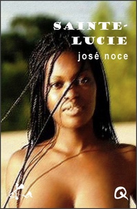 José Noce - Sainte-Lucie.