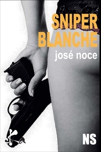 José Noce - Sniper blanche.