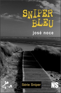José Noce - Sniper bleu - Série Sniper.