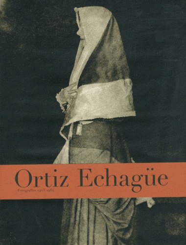 José Ortiz Echagüe - Ortiz Echagüe.