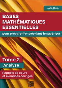 Bases mathématiques essentielles pour préparer l'entrée dans le supérieur