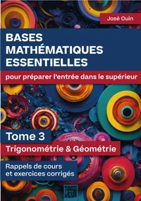 Bases mathématiques essentielles pour préparer l'entrée dans le supérieur