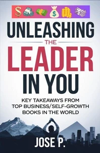 Unleashing the Leader in You