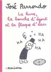 La lune, la bouche d'égout et la flaque d'eau