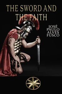 The Sword And The Faith