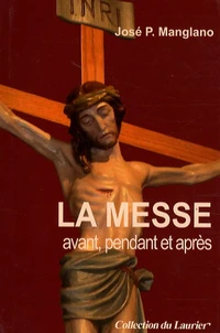La Messe avant, pendant et après