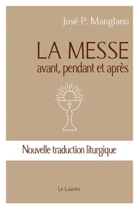 La messe, avant, pendant et après