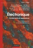 José-Philippe Pérez et Stéphane Bouhours - Electronique - Fondements et applications, avec 250 exercices et problèmes résolus.