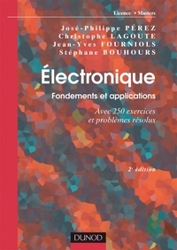 Electronique - Fondements et applications, Avec 250 exercices et problèmes résolus.pdf