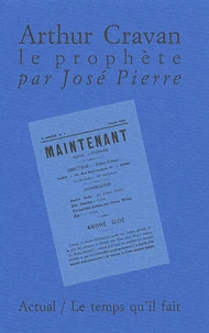 Arthur Cravan, Le Prophete