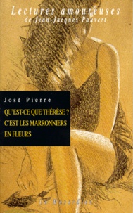 José Pierre - Qu'Est-Ce Que Therese ? C'Est Les Marronniers En Fleurs.