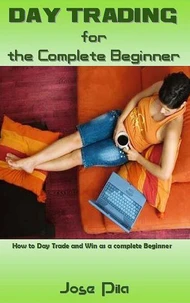 Day Trading for the Complete Beginner