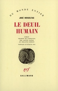 José Revueltas - Le Deuil humain.