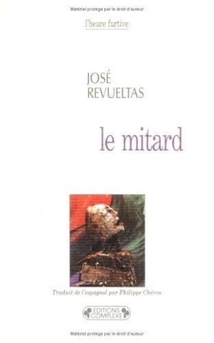 José Revueltas - Le Mitard.