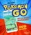 Pokémon GO 100% non officiel. Avec 50 astuces indispensables !
