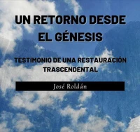 UN RETORNO DESDE EL GÉNESIS