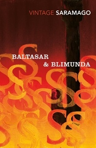 José Saramago - Baltasar &amp; Blimunda.