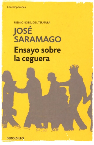 José Saramago - Ensayo sobre la ceguera.