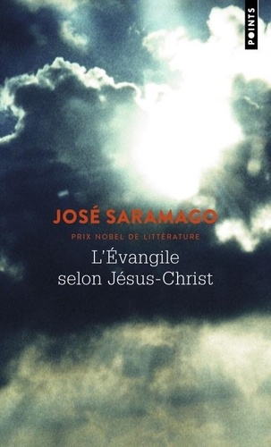 José Saramago - L'Evangile Selon Jesus-Christ.