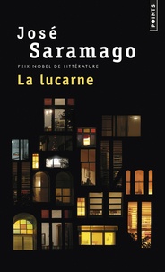 José Saramago - La lucarne.