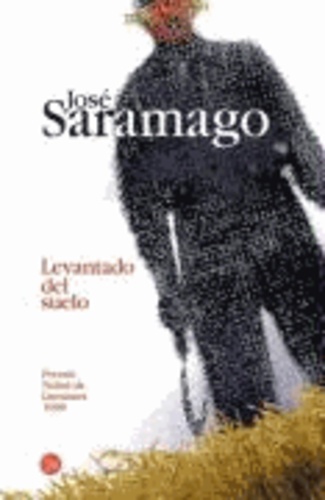 Jose Saramago - Levantado del Suelo.