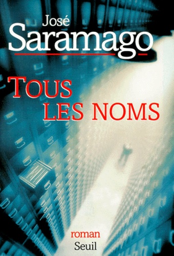 José Saramago - Tous les noms.