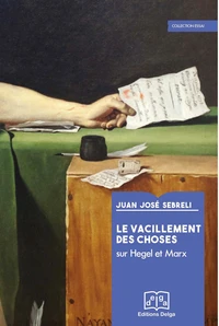 Le Vacillement des choses