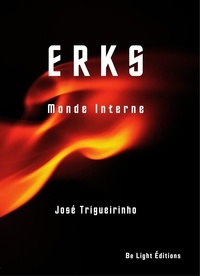 José Trigueirinho - ERKS Monde Interne.