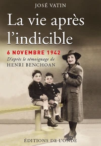 La vie après l'indicible, 6 novembre 1942