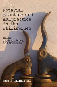 Notarial Practice &amp; Malpractice in the Philippines: Rules, Jurisprudence, &amp; Comments