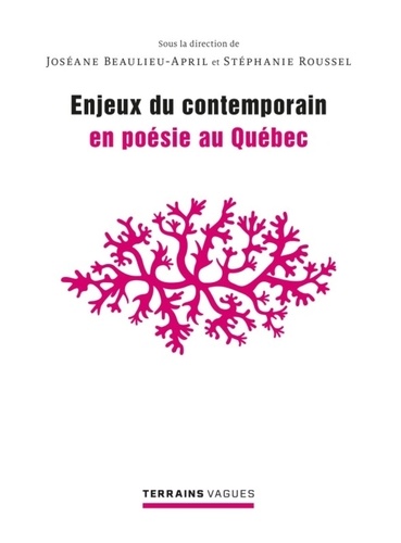 Joséane Beaulieu-April et Stéphanie Roussel - Enjeux contemporains en poésie au Québec.