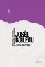 Josée Boileau - Avec le recul - Éditoriaux (2003-2016) et regards d'aujourd'hui.