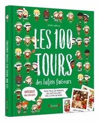 Les 100 tours des lutins farceurs