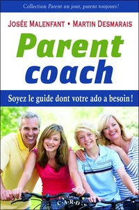 Parents coach : soyez le guide dont votre ado a besoin !
