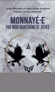 Monnayé.e par mon marchand de rêves
