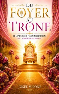Du foyer au trone