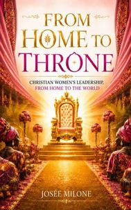 From Home to Throne